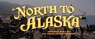 North to Alaska